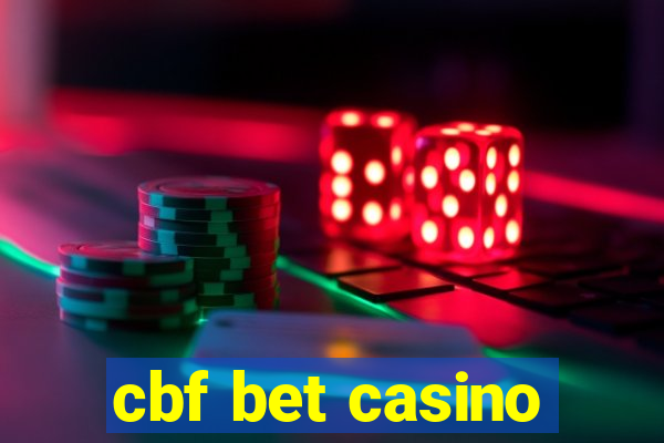 cbf bet casino